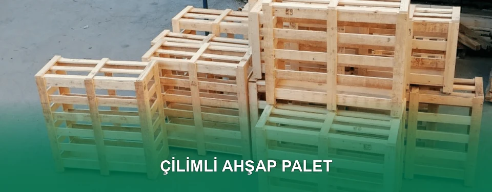 Çilimli Ahşap Palet İmalatı